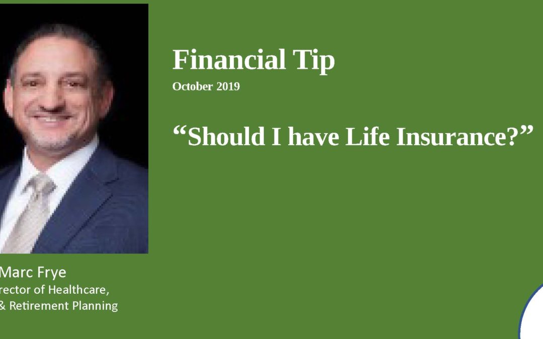 Should I have Life Insurance 2019