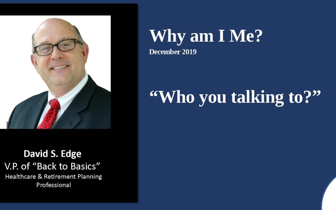 Who you talkin’ to? – 2019