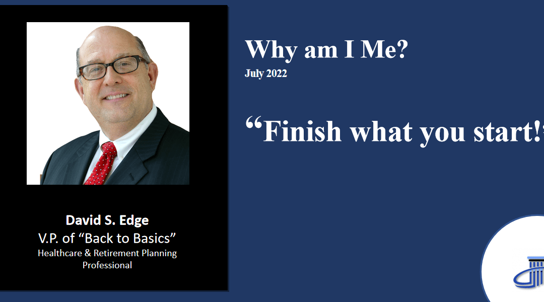 Finish what you start – July 2022