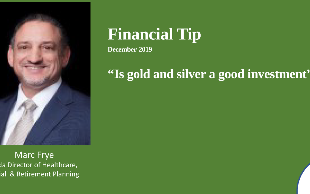 Is gold and silver a good investment? – 2019