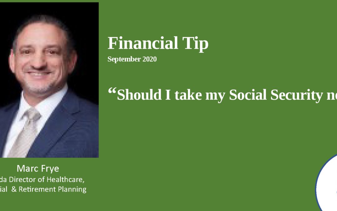 Should I take my Social Security – 2020