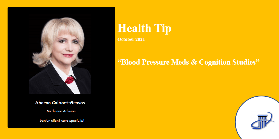Blood Pressure Meds & Cognition Studies – 2021