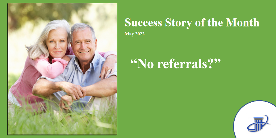 No referrals? -May 2022